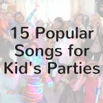 popular songs for kids parties